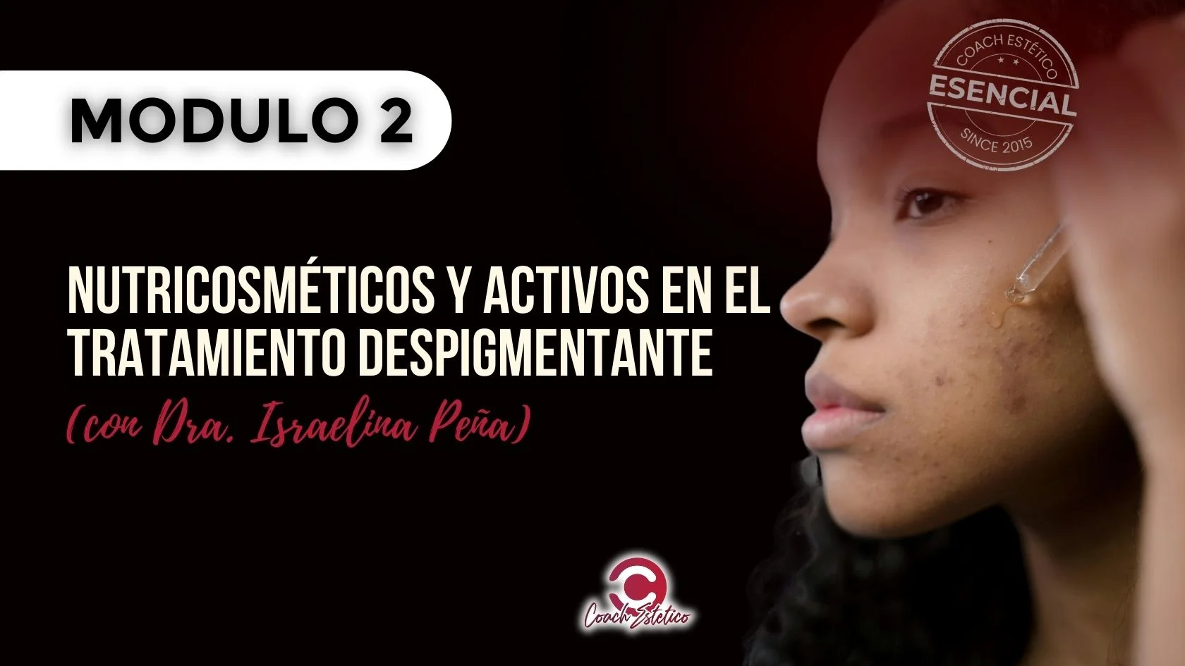 Módulo 02 — Nutricosméticos y Activos en el Tratamiento Despigmentante